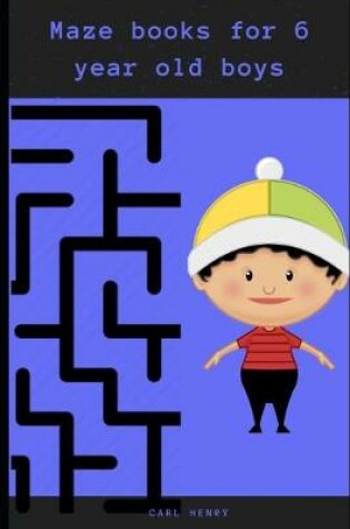 Cover of Maze books for 6 year old boys