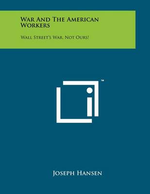 Book cover for War and the American Workers