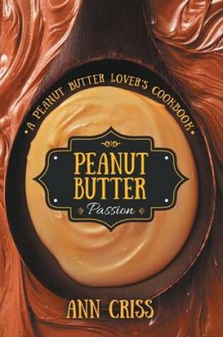 Cover of Peanut Butter Passion