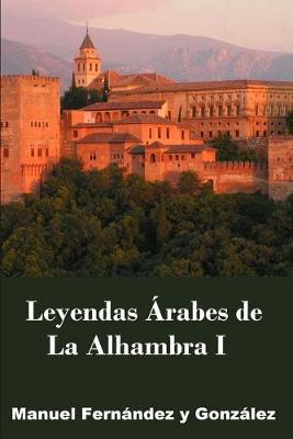 Book cover for La Alhambra Leyendas Arabes I
