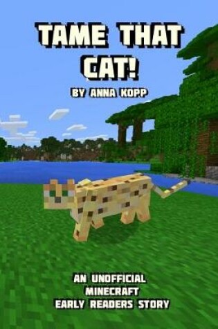 Cover of Tame That Cat!