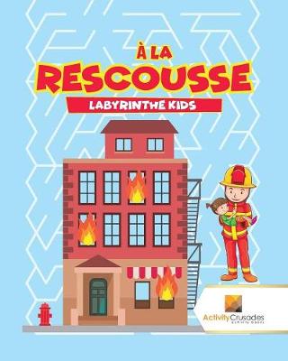 Book cover for À La Rescousse