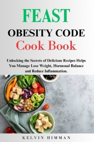 Cover of Feast Obesity Code Cook Book