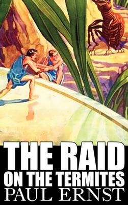 Book cover for The Raid on the Termites by Paul Ernst, Science Fiction, Fantasy, Adventure