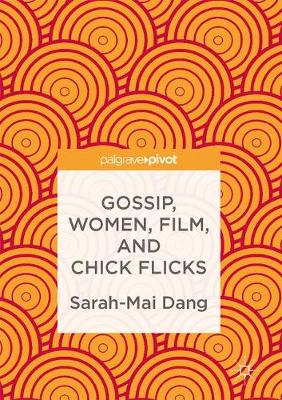 Cover of Gossip, Women, Film, and Chick Flicks