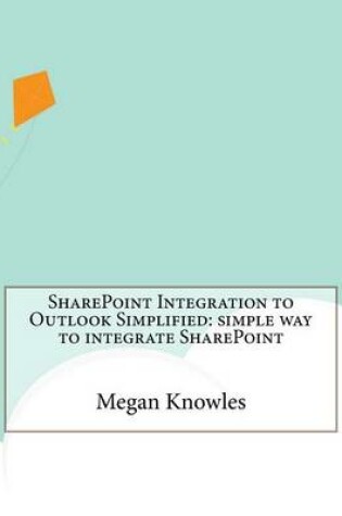 Cover of Sharepoint Integration to Outlook Simplified