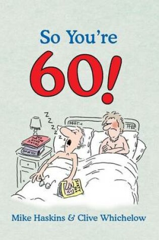 Cover of So You're 60!