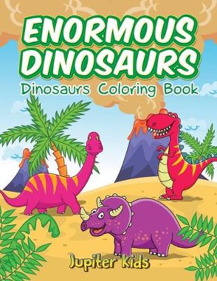 Book cover for Enormous Dinosaurs