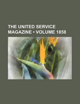 Book cover for The United Service Magazine (Volume 1858)