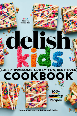 Cover of The Delish Kids (Super-Awesome, Crazy-Fun, Best-Ever) Cookbook