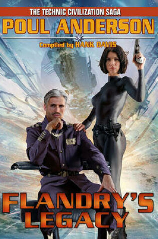 Cover of The Technic Civilization Saga: Flandry's Legacy