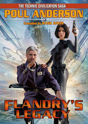 Book cover for The Technic Civilization Saga: Flandry's Legacy