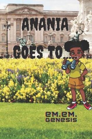 Cover of Anania Goes To.....