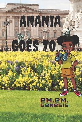 Book cover for Anania Goes To.....