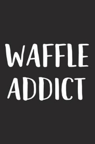 Cover of Waffle Addict