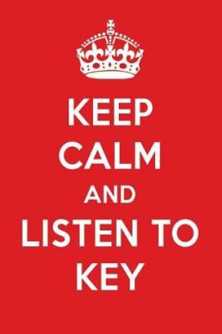 Cover of Keep Calm and Listen to Key