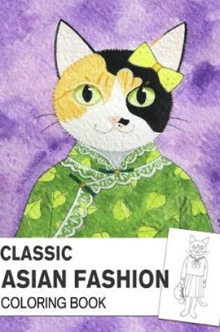 Cover of Classic Asian Fashion Coloring book