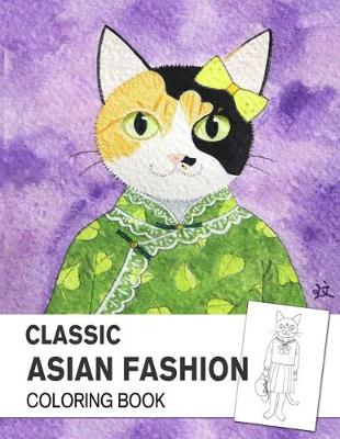 Book cover for Classic Asian Fashion Coloring book