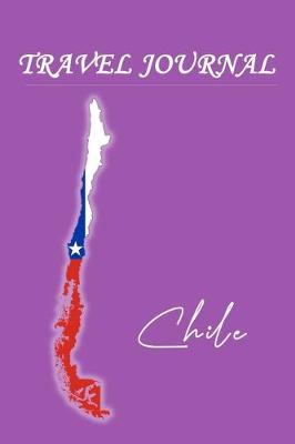 Book cover for Travel Journal - Chile- 50 Half Blank Pages -