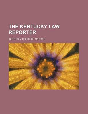 Book cover for The Kentucky Law Reporter (Volume 15)