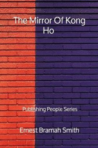 Cover of The Mirror Of Kong Ho - Publishing People Series
