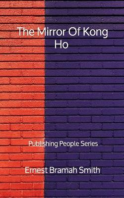 Book cover for The Mirror Of Kong Ho - Publishing People Series