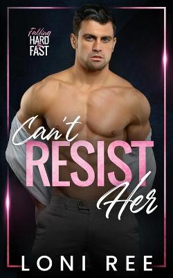 Book cover for Can't Resist Her