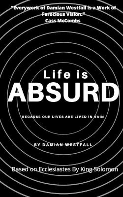 Book cover for Life is Absurd