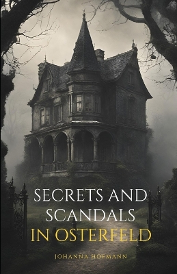 Book cover for Secrets and scandals in Osterfeld