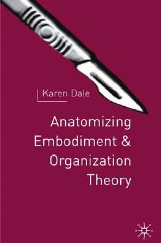 Cover of Anatomising Embodiment and Organisation Theory