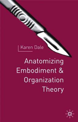 Book cover for Anatomising Embodiment and Organisation Theory