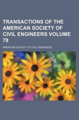 Cover of Transactions of the American Society of Civil Engineers Volume 78