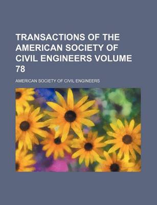 Book cover for Transactions of the American Society of Civil Engineers Volume 78