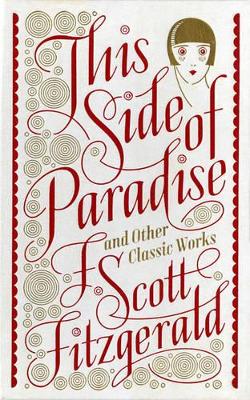 Book cover for This Side of Paradise and Other Classic Works (Barnes & Noble Collectible Editions)