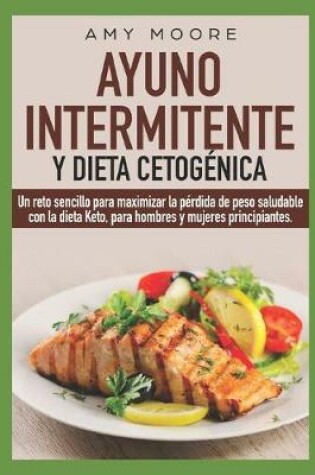 Cover of Ayuno Intermitente y Dieta Cetogenica