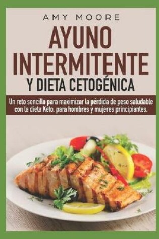 Cover of Ayuno Intermitente y Dieta Cetogénica