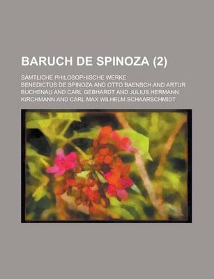 Book cover for Baruch de Spinoza; Samtliche Philosophische Werke (2)