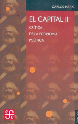 Book cover for Capital II, El - Critica de La Economia Politica