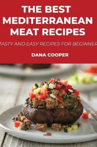 Cover of The Best Mediterranean Meat Recipes