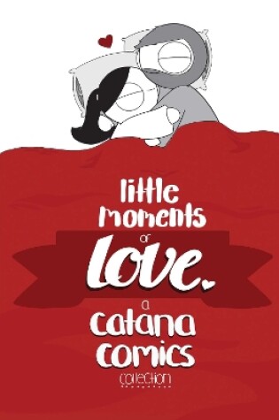 Cover of Little Moments of Love