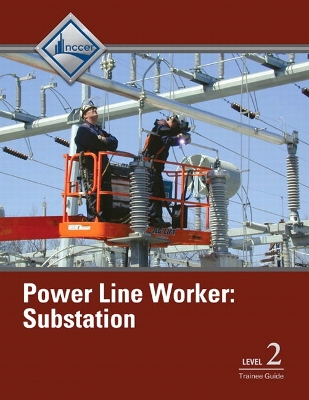 Book cover for Power Line Worker Substation Level 2 Trainee Guide