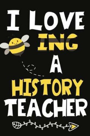 Cover of I Love Being a History Teacher