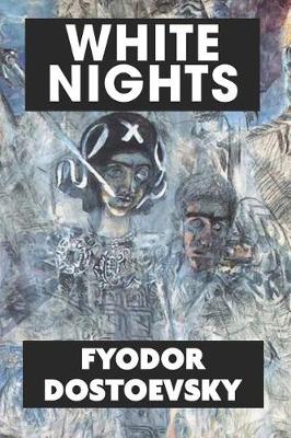 Book cover for White Nights by Fyodor Dostoevsky