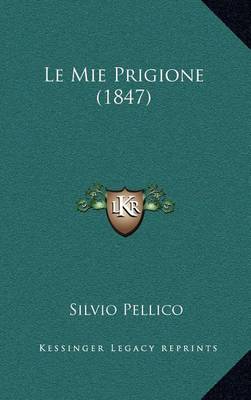 Book cover for Le Mie Prigione (1847)