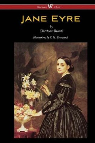 Cover of Jane Eyre (Wisehouse Classics Edition - With Illustrations by F. H. Townsend)