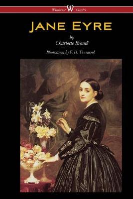 Book cover for Jane Eyre (Wisehouse Classics Edition - With Illustrations by F. H. Townsend)