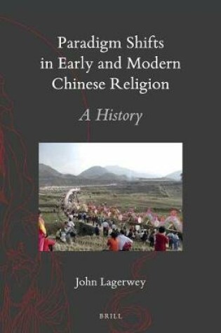 Cover of Paradigm Shifts in Early and Modern Chinese Religion