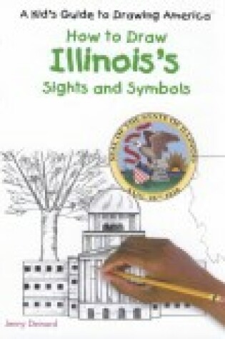 Cover of How to Draw Illinois' Sights and Symbols