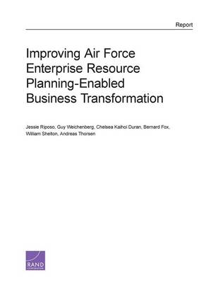 Book cover for Improving Air Force Enterprise Resource Planning-Enabled Business Transformation