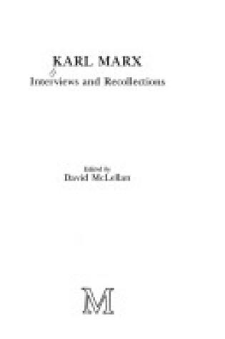 Cover of Interviews and Recollections of Karl Marx